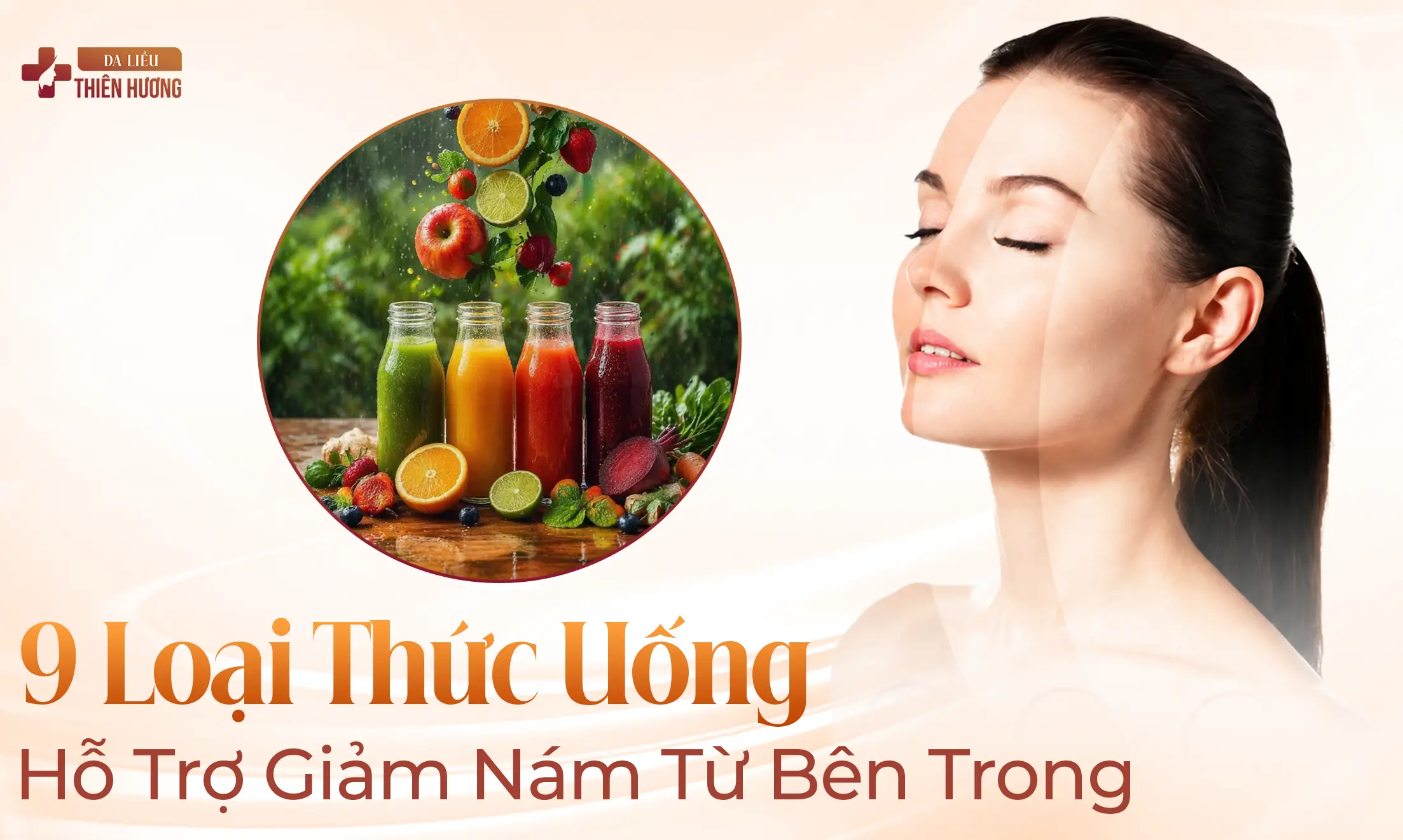 Bị Nám Nên Uống Gì? 9 Loại Thức Uống Hỗ Trợ Giảm Nám Từ Bên Trong